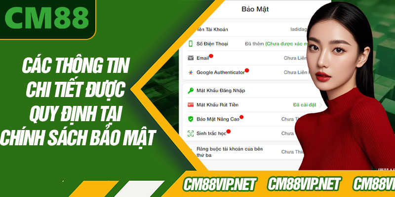 Các Thông Tin Chi Tiết Được Quy Định Tại Chính Sách Bảo Mật