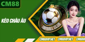Kèo Châu Âu